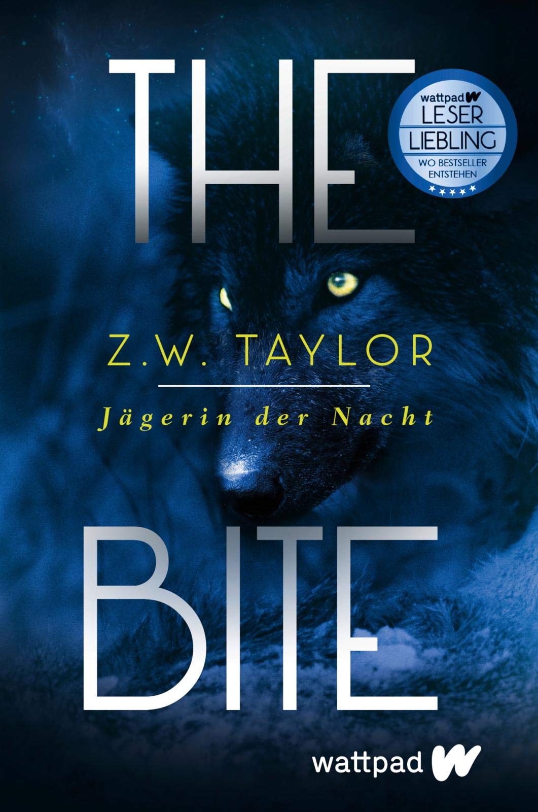 The Bite: Jägerin der Nacht (Die besten deutschen Wattpad-Bücher): Roman | Werwolf-Fantasy um eine starke weibliche Heldin