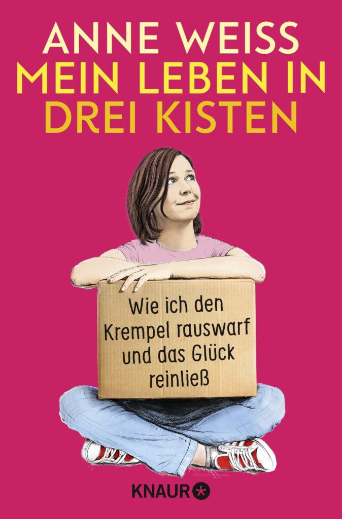 buch minimalismus Mein Leben in drei Kisten: Wie ich den Krempel rauswarf und das Glück reinließ | Der befreiende Weg zum Minimalismus